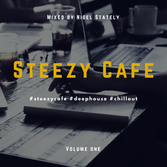 Nigel Stately - Steezy Café mix