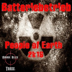 Batteriebetrieb - People of Earth 2K16 (InToXx Remix) SNIPPET