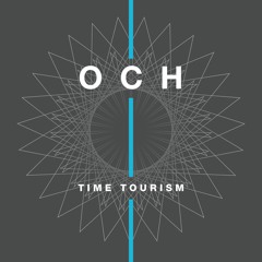 OCH - "Time tourism" (12" Version) (SC Snippet)