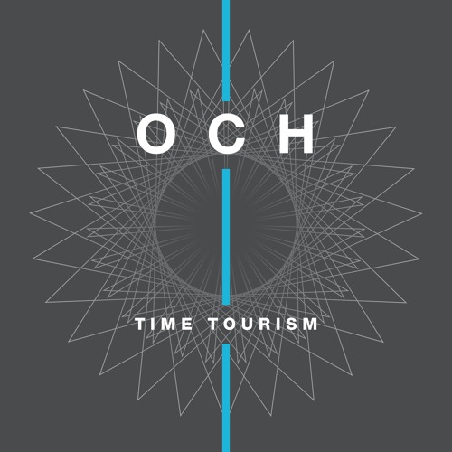 OCH - "Time tourism" (12" Version) (SC Snippet)