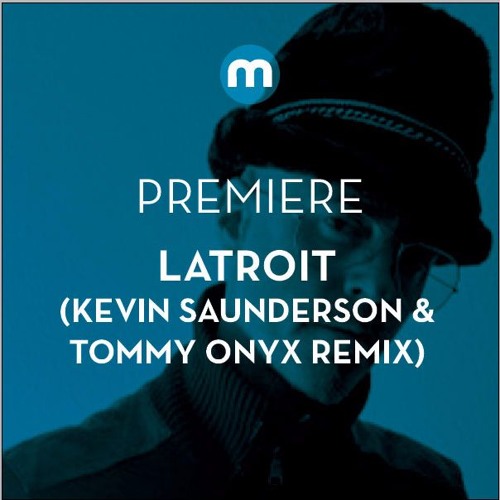 Premiere: Latroit 'Need You Tonight' (Kevin Saunderson X Tommy Onyx Mix)