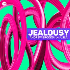 Andrew Brooks Feat. U.R.A. - Jealousy (Original Mix) Cut Preview