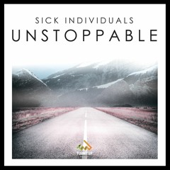 SICK INDIVIDUALS - Unstoppable (We Are)(Race Car Soundtrack) [OUT NOW]
