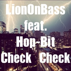 feat. Hop-Bit - Check Check