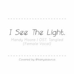Mandy Moore - I See The Light (Female Part Vocal) | OST. Tangled
