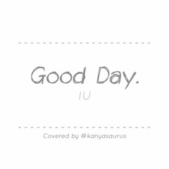 IU - Good Day (Cover)