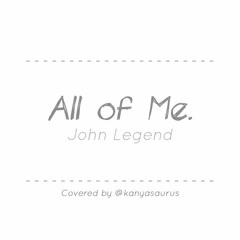 John Legend - All Of Me (Female Version Cover)