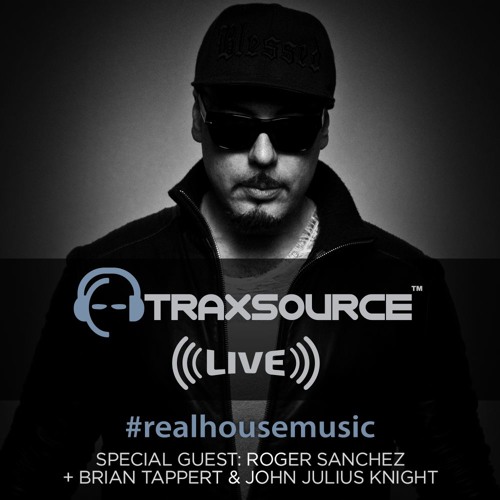 Traxsource LIVE! #51 with Roger Sanchez