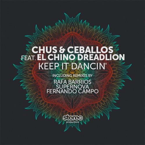 Chus & Ceballos - Keep It Dancin' Feat. El Chino (Rafa Barrios Remix)