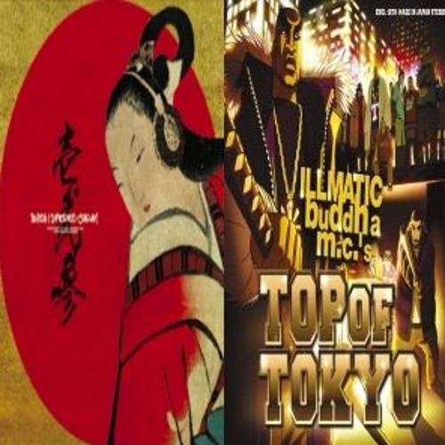 Mashup Buddhist Bounce Stereo Japan Top Of Tokyo Illmatic Buddha Mc S By Dykeee