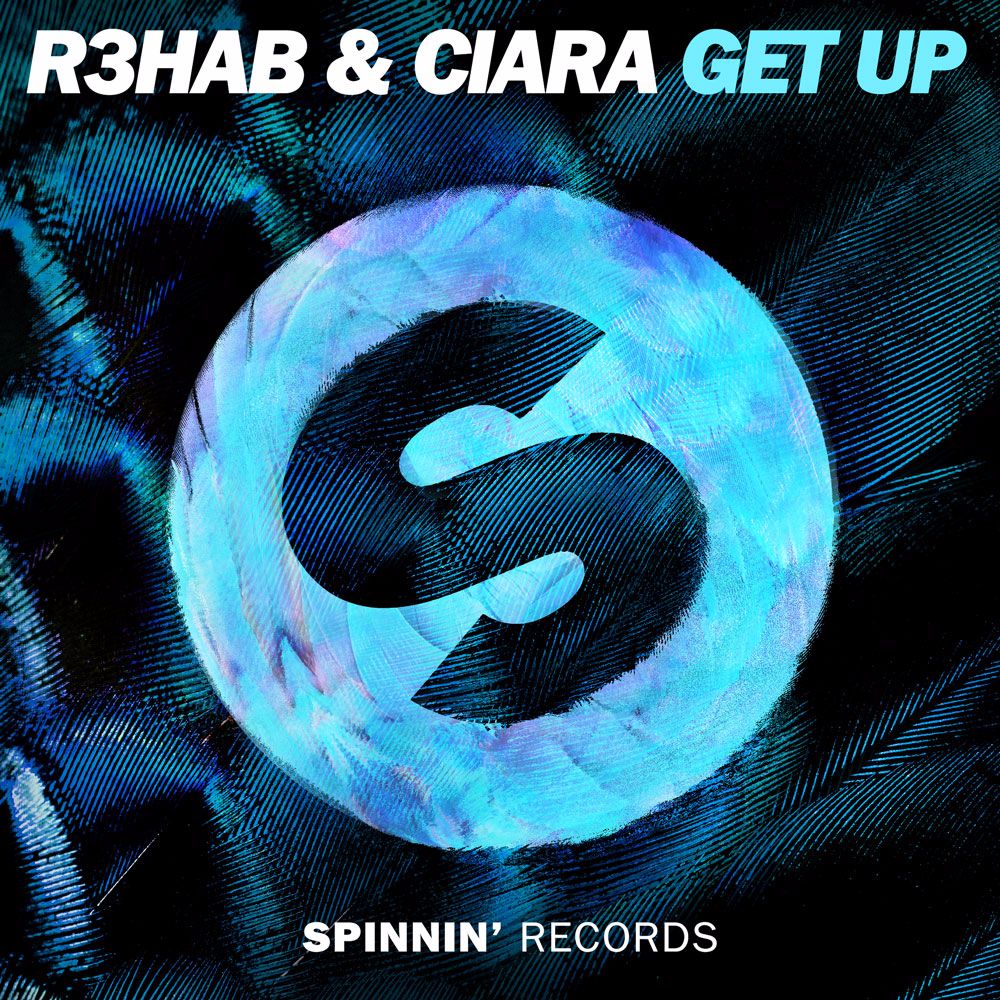 R3hab & Ciara - Get Up