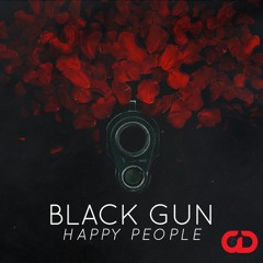 Happy People - Black Gun (English Version) (Preview)