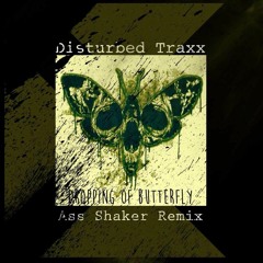 Disturbed Traxx Preview Dropping Of Butterfly (original Mix)