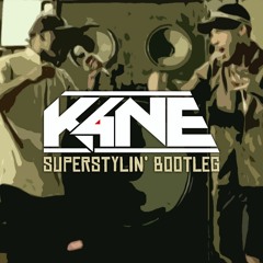 Superstylin' (K4NE Bootleg)