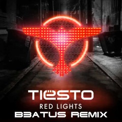 Tiësto - Red Lights (BeatUs Remix)[PRESS BUY FOR FREE DL]