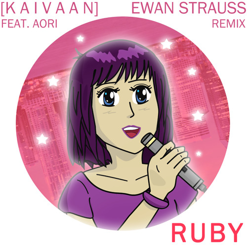 Kaivaan - Ruby Feat. Aori (Ewan Strauss Remix)