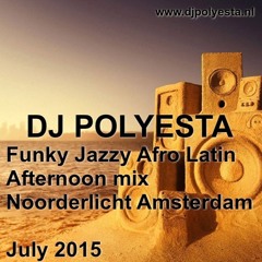 Noorderlicht & Polyesta Touch of Funky Afro Latin Experiment Afternoon Set