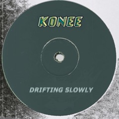 Konee - Drifting Slowly
