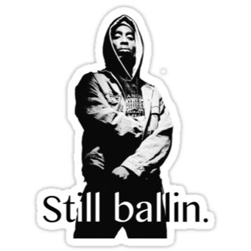 Stream Tupac - Still Ballin (remix) - prod by un mec bizare by djmesrine |  Listen online for free on SoundCloud