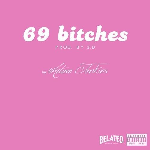 69 bitches (Prod. by 3.D)