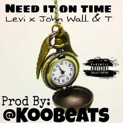 Need It On Time