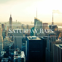 Saturday Raps