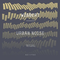 TEC151 - 1 - WIGBERT - URBAN NOISE