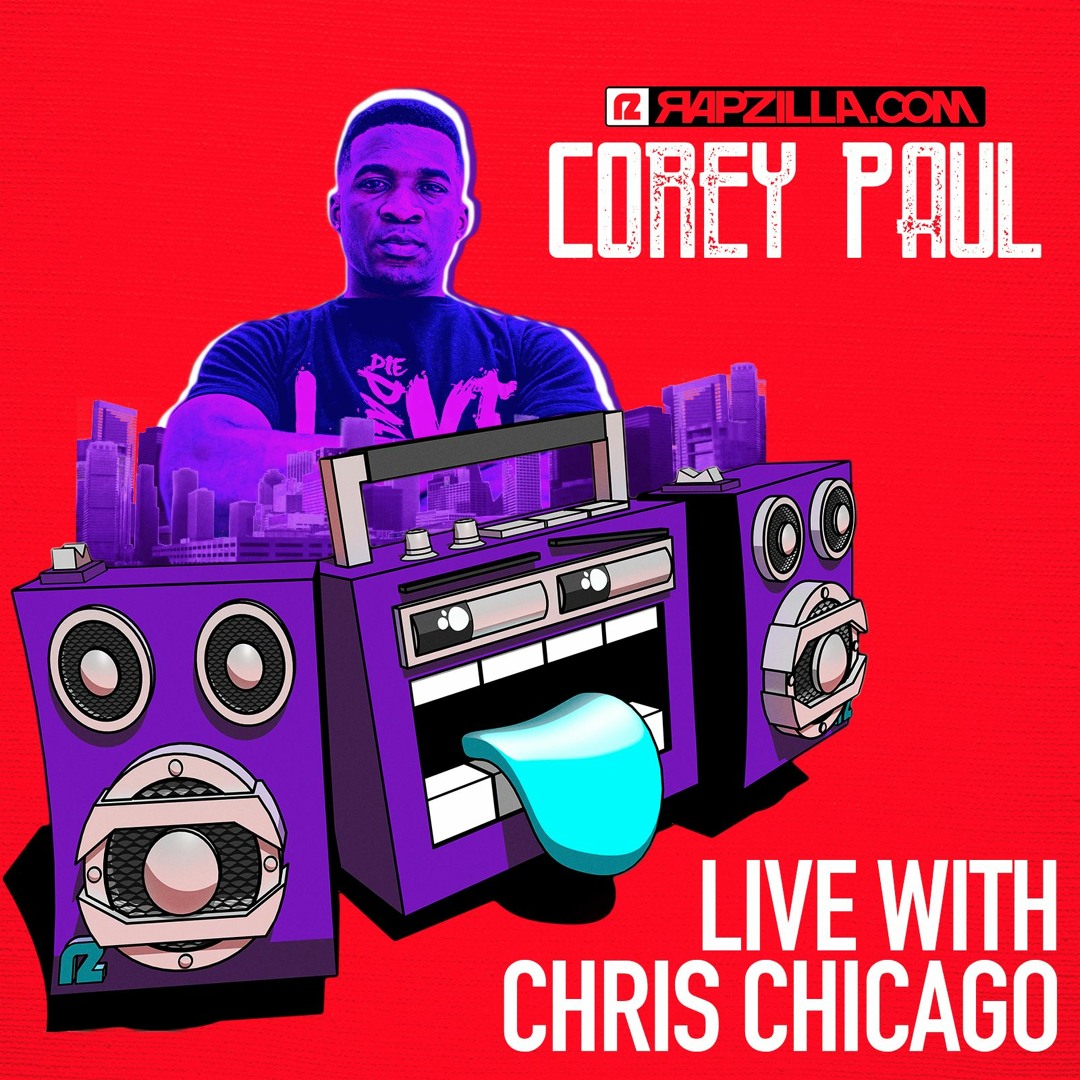 Stream Corey Paul on Rapzilla.com Live with Chris Chicago - Ep. 9 by ...