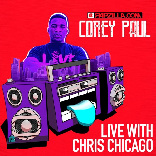 Corey Paul on Rapzilla.com Live with Chris Chicago - Ep. 9