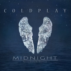 Coldplay - Midnight (Nico Pusch Remix)