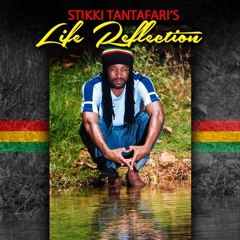 STIKKI TANTAFARI - MORE LOVE (ALBUM LIFE REFLECTION)