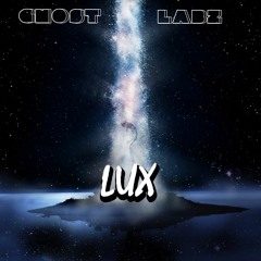 LUX (original mix)