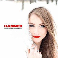 Hammer - Promo Mix February 2016
