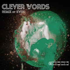 Earstrip - Clever Words (KVSH Remix)