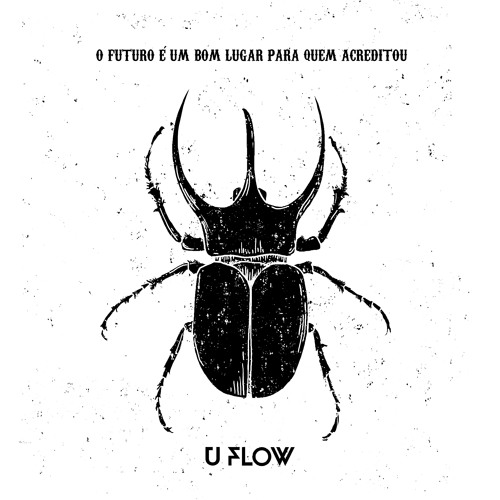 U - FLOW - Entre O Bem E O Mal Part. Tifli CamCam E Renato Cantanhede