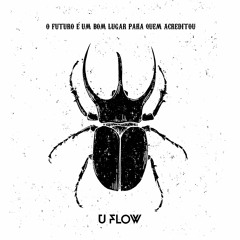 U - FLOW - Pra Quem Acreditou
