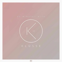 30 Minutes With Klusse - EP02 - Old Skool Hip Hop