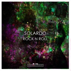 Solardo - Rock N Roll EP (Forthcoming on Underground Audio)