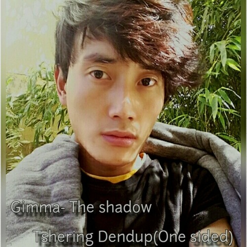 GIMMA(by TSHERING DENDUP).mp3