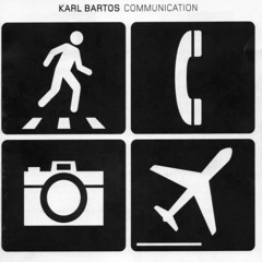 Karl Bartos - Communication - 01 - The Camera