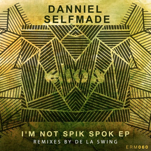 Danniel Selfmade - Im Not Spik Spok (Original Mix)