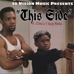 This Side ft. D.Starz & Young  $hotchi