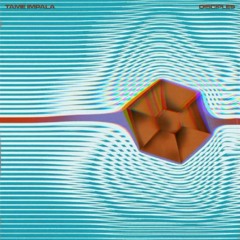 Tame Impala - Disciples (slow down)