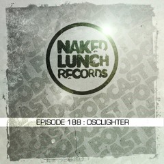 Naked Lunch PODCAST #188 - OSCLIGHTER