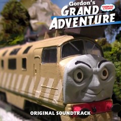 March Of The Diesels -Gordon's Grand Adventure Soundtrack