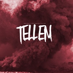 Abstract - Tell Em (Prod. By Drumma Battalion)