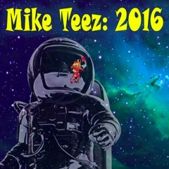 Mike Teez - 2016 Blast Off Tour Mix