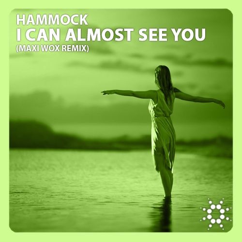 Stream Hammock – I Can Almost See You (Maxi Wox Remix) by Maxi Wox | Listen  online for free on SoundCloud