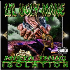 BITCH I'M LUGUBRIOUS- Lil Ugly Mane