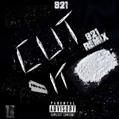 "Cut It" Remix